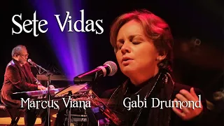 Marcus Viana e Gabi Drumond - Sete Vidas