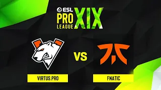 Virtus.pro проти fnatic | Мапа 1 Vertigo | ESL Pro League Season 19