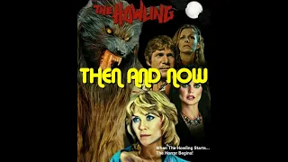 THE HOWLING (1981)  THEN AND NOW - ALL CAST: 2022