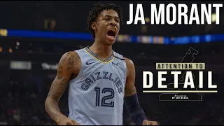 Attention to Detail: Ja Morant 🔬