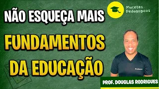 Fundamentos da Educação - Preparatório Concursos - Macetes Pedagógicos - Live 202