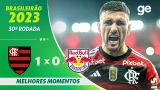 FLAMENGO 1 X 0 BRAGANTINO | MELHORES MOMENTOS | 30ª RODADA BRASILEIRÃO 2023 | ge.globo