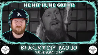 Blacktop Mojo - Dream On (Aerosmith Cover) | RAPPER REACTION!