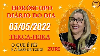 HORÓSCOPO DIÁRIO DO DIA 03/05/22, PREVISÃO PARA TODOS OS SIGNOS! AMOR,SAÚDE,DINHEIRO..., POR ZURI !!