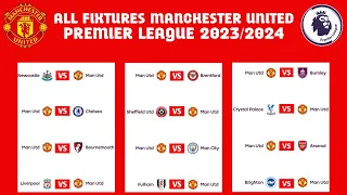 ALL FIXTURES MANCHESTER UNITED PREMIER LEAGUE 2023 / 2024