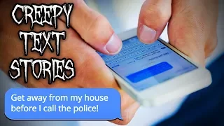 3 CREEPY TEXT MESSAGE STORIES