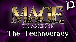 Mage: the Ascension - The Technocracy