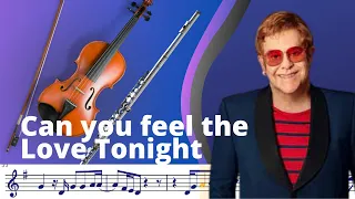 Can You Feel the Love Tonight (King Lion) Elton John (Violin / Flute) Sheet Music [Play Along]