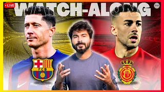 Barcelona v Mallorca | Live Reaction & Watch-Along | La Liga 2023/24