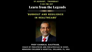 LEARN FROM THE LEGENDS - Burnout and Resilience in Health Care Workers