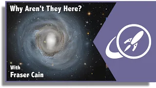 Why Haven't Aliens Settled Every Star In The Milky Way? With Adam Frank