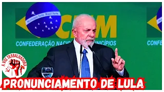 PRONUNCIAMENTO DE LULA