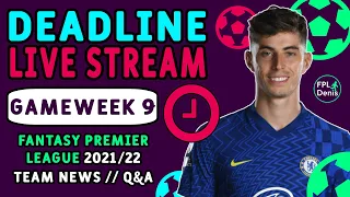 FPL Deadline Stream Gameweek 9 - Team News and Q&A | Fantasy Premier League 2021/22