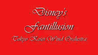 Disney's Fantillusion.Tokyo Kosei Wind Orchestra.