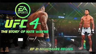 UFC 4 Career Mode w/ Storylines | The Story of Nate Wayne | Ep.2