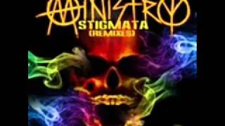 Ministry - Stigmata (psychopomps remix) 2011