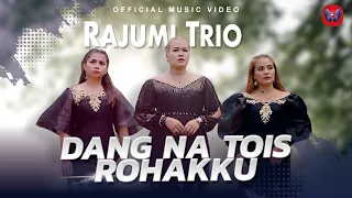 Rajumi Trio - Dang Na Tois Rohakku (Official Music Video)