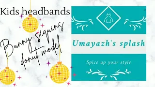 KIDS HAIR BANDS | LOW COST | PREMIUM QUALITY | BEST BUY | UMAYAZH'S SPLASH | RESELLER WELCOME