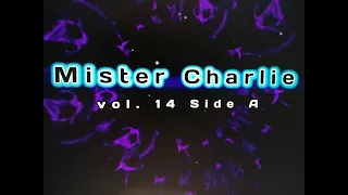 Mister Charlie No.14 -  Side  A (1985)