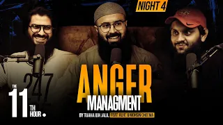 Anger Management | The 11th Hour | Ep. 4 | Tuaha Ibn Jalil feat. Ali E. & Mohsin Cheema