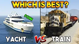 GTA 5 ONLINE : TRAIN VS YACHT (WHICH IS BEST?)