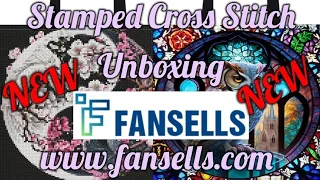 FANSELLS Stamped Cross Stitch Unboxing 2 of 3. 15/08/23 #fansells #stampedcrossstitch #unboxing