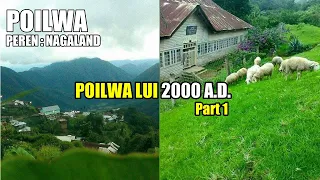 POILWA LUI 2000 NGYI (part 1) | NAGALAND #PoilwaVillage