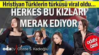 Hristiyan Türklerin Türküsü Viral Oldu... Herkes Bu Kızları Merak Ediyor | Yalabık Çoban