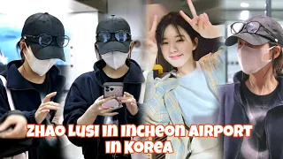 Zhao Lusi landed in Incheon Airport in Korea last April 24th in a quiet manner