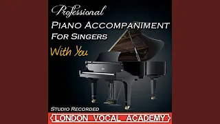 With You ('Ghost' Piano Accompaniment) (Professional Karaoke Backing Track)