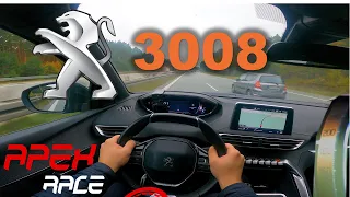 🚗 2018 Peugeot 3008 PureTech 130 GT Line | POV | Top Speed German Autobahn | 0-100