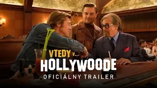 Once Upon a Time in Hollywood / Vtedy v Hollywoode - oficiálny trailer