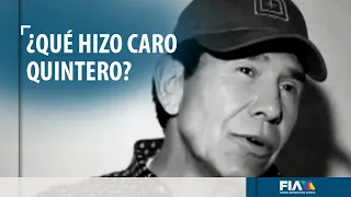 ¿Quién era Caro Quintero y por qué mató a "Kiki" Camarena?