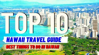 TOP 10 BEST Things To Do in Hawaii (2024) | Travel Guide