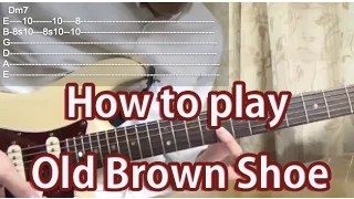 How to play Old Brown Shoe-The Beatles-Guitar Tutorial with tabs