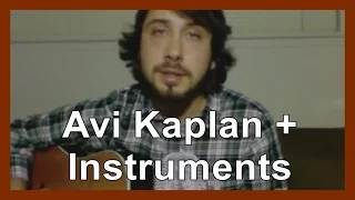 Avi Kaplan + Instruments