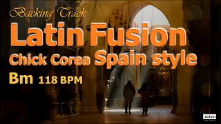 Latin Fusion「Chick Corea SPAIN」Style ／Backing Track (Bm  118 BPM)