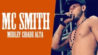 MC Smith - Medley Cidade Alta [LANÇAMENTO 2014] [MUSICA NOVA 2014]