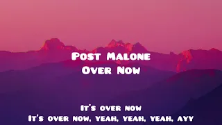 Post Malone - Over Now (Lyric video)