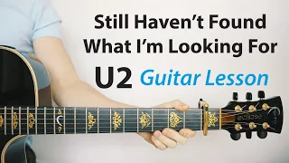 U2: Still Haven't Found What I'm Looking For 🎸Acoustic Guitar Lesson (Play-Along, How To Play)