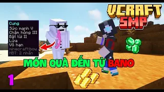 Tôi Sinh Tồn Trong Minecraft Vcraft SMP và Món Quà Đến Từ Bano | Vcraft SMP(#1)