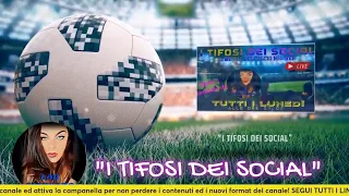 ⚽I TIFOSI DEI SOCIAL⚽ Il meglio del calcio nel web