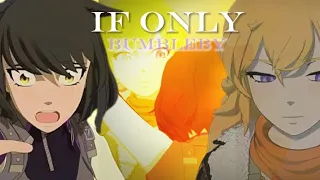 RWBY AMV - If Only 🐝Bumbleby🐝