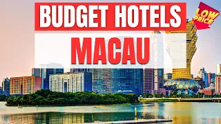 Best Budget Hotels in Macau | Unbeatable Low Rates Await You Here!