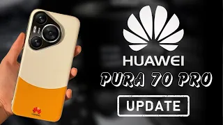 Huawei Pura 70 Pro - Official Update | Huawei