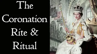 The Coronation Ceremony - An Introduction to the Rite and Ritual