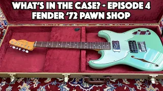 Fender '72 Pawn Shop | What's in the Case? - Episode 4