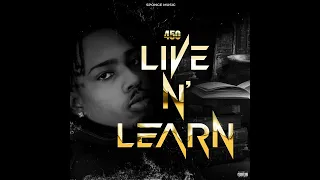 450 - Live N' Learn (Official Audio)