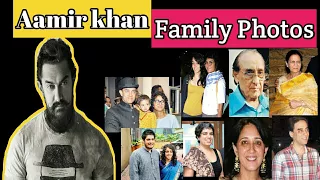 Aamir Khan Family Photos,parents,Brother,Sisters,Wife,Ex-Wife,Son and Daughter/Indian Stars