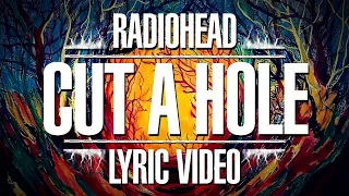 Radiohead - Cut a Hole (Lyric Video, Unreleased)